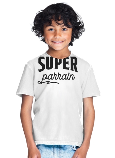  Super parrain humour famille cadeau for Kids T-Shirt