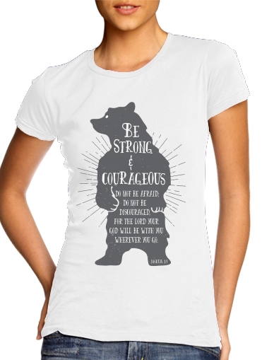  Be Strong and courageous Joshua 1v9 Bear for Women's Classic T-Shirt