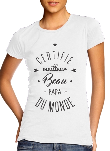  Certifie meilleur beau papa for Women's Classic T-Shirt