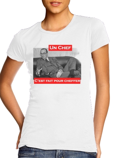  Chirac Un Chef cest fait pour cheffer for Women's Classic T-Shirt