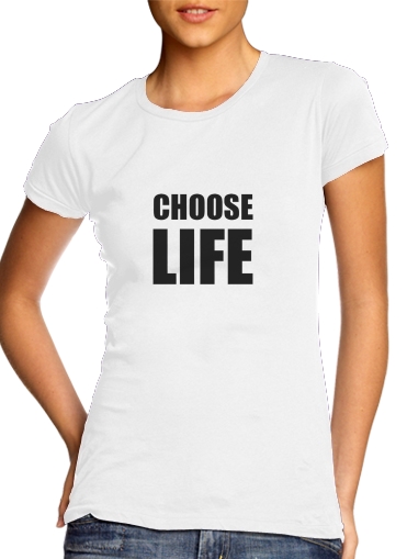  Choose Life for Women's Classic T-Shirt