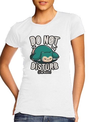  Do not disturb im busy for Women's Classic T-Shirt