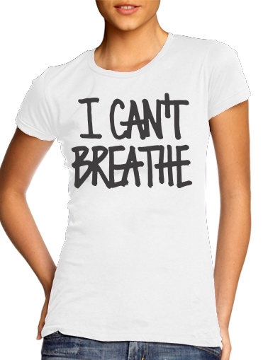  I cant breathe for Women's Classic T-Shirt
