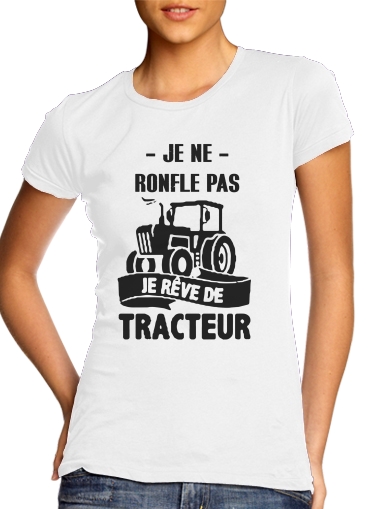  Je ne ronfle pas je reve de tracteur for Women's Classic T-Shirt
