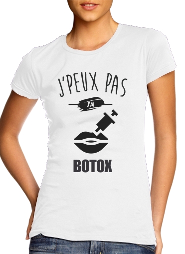  Je peux pas jai botox for Women's Classic T-Shirt