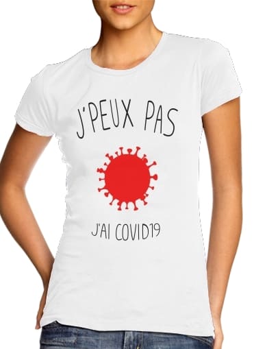  Je peux pas jai Covid 19 for Women's Classic T-Shirt