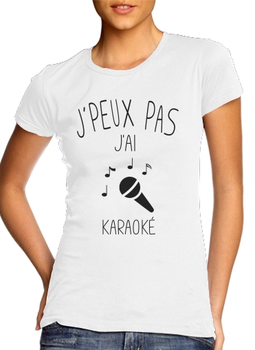  Je peux pas jai Karaoke Chant for Women's Classic T-Shirt