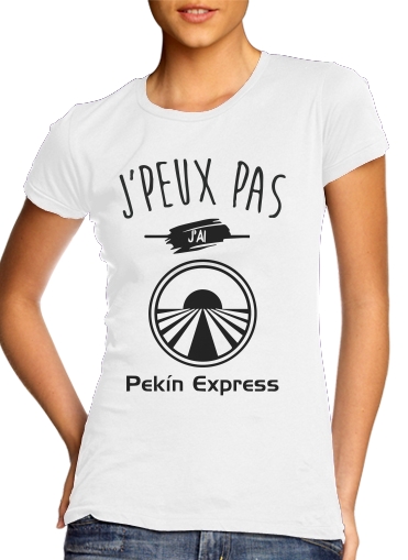  Je peux pas jai pekin express for Women's Classic T-Shirt