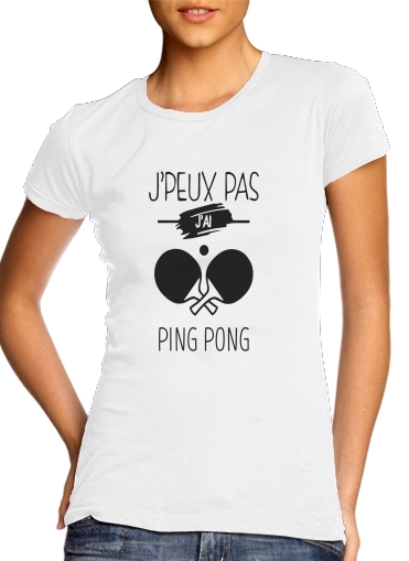  Je peux pas jai ping pong for Women's Classic T-Shirt