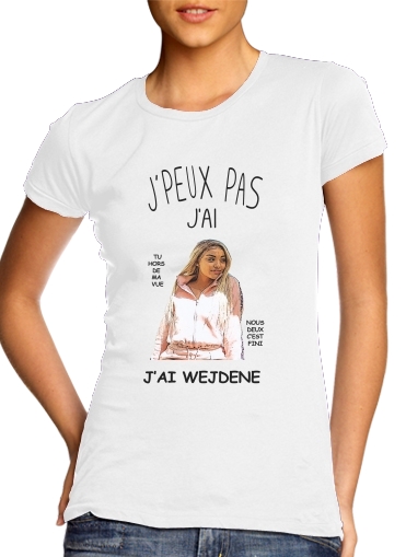 Je peux pas jai Wejdene for Women's Classic T-Shirt