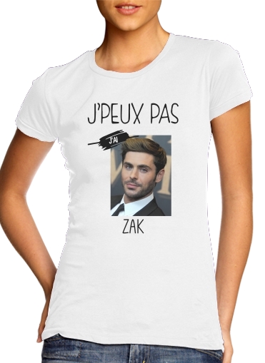  Je peux pas jai ZAK Efron for Women's Classic T-Shirt