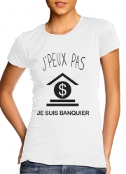T-Shirts Je peux pas je suis banquier
