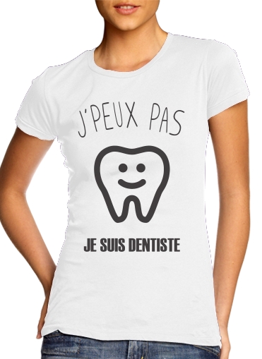 Women's Classic T-Shirt for Je peux pas je suis dentiste