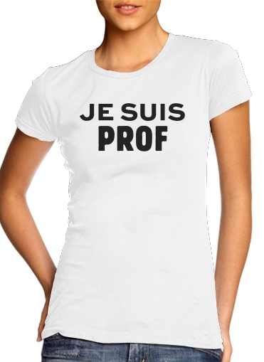  Je suis prof for Women's Classic T-Shirt