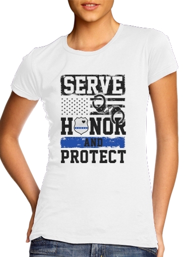  Police Serve Honor Protect for Women's Classic T-Shirt