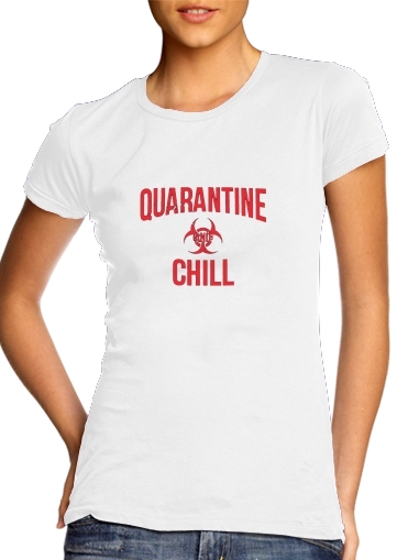  Quarantine And Chill for Women's Classic T-Shirt