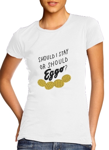  Should i stay or shoud i Eggo for Women's Classic T-Shirt