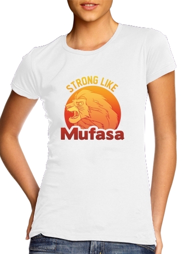  Strong like Mufasa for Women's Classic T-Shirt