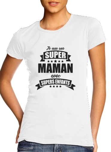  Super maman avec super enfants for Women's Classic T-Shirt