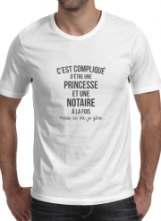 T-Shirts C est complique princesse et notaire a la fois