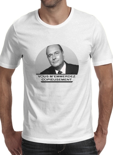  Chirac Vous memmerdez copieusement for Men T-Shirt