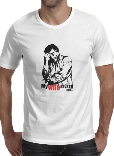  Columbo my wife says to me for Men T-Shirt