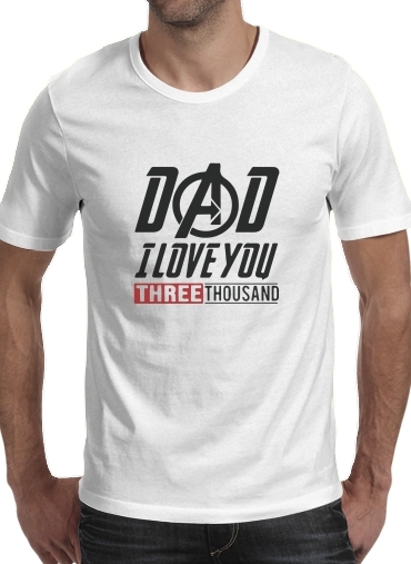  Dad i love you three thousand Avengers Endgame for Men T-Shirt