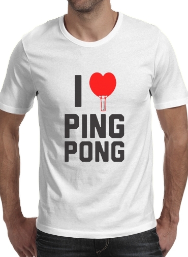  I love Ping Pong for Men T-Shirt