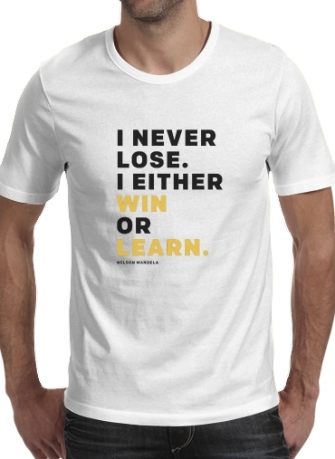  i never lose either i win or i learn Nelson Mandela for Men T-Shirt