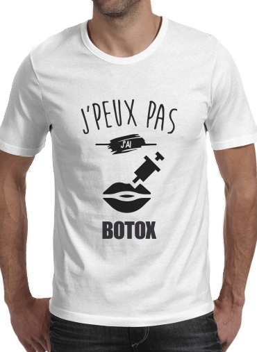  Je peux pas jai botox for Men T-Shirt
