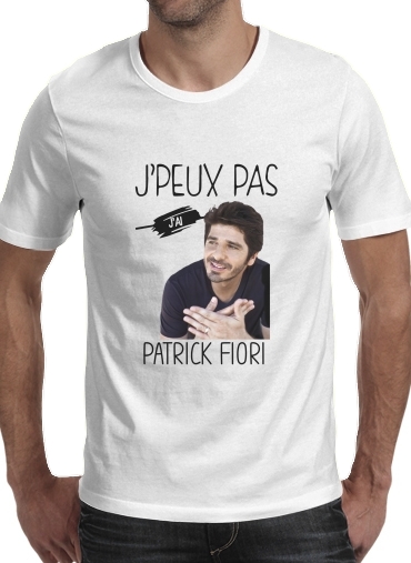  Je peux pas jai Patrick Fiori for Men T-Shirt