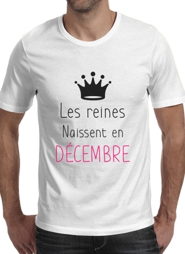  Les reines naissent en decembre for Men T-Shirt