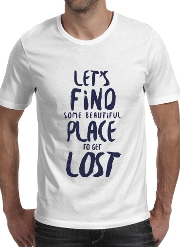  Let's find some beautiful place for Men T-Shirt