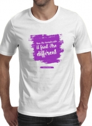 T-Shirts Pour etre irremplacable il faut etre different
