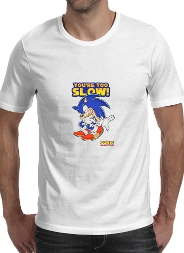  You're Too Slow - Sonic for Men T-Shirt