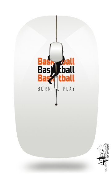  Basketball Born To Play for Wireless optical mouse with usb receiver
