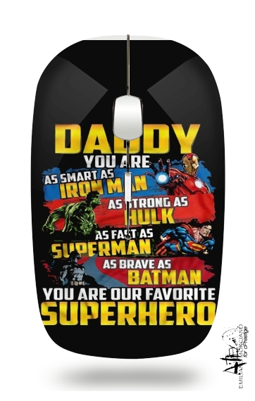  Daddy You are as smart as iron man as strong as Hulk as fast as superman as brave as batman you are my superhero for Wireless optical mouse with usb receiver