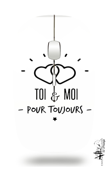  Toi et Moi pour toujours for Wireless optical mouse with usb receiver
