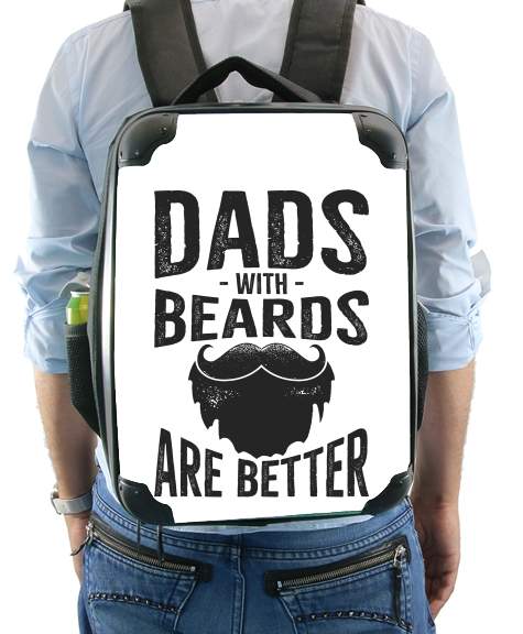  Dad with beards are better for Backpack