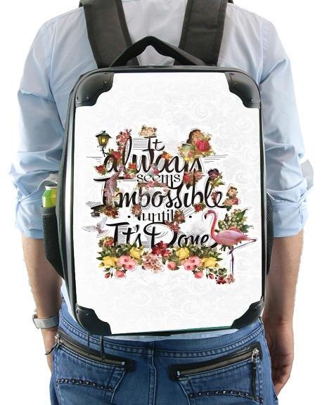  It always seems impossible until It's done for Backpack