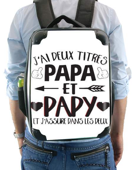  Jai deux titres Papa et Papy et jassure dans les deux for Backpack