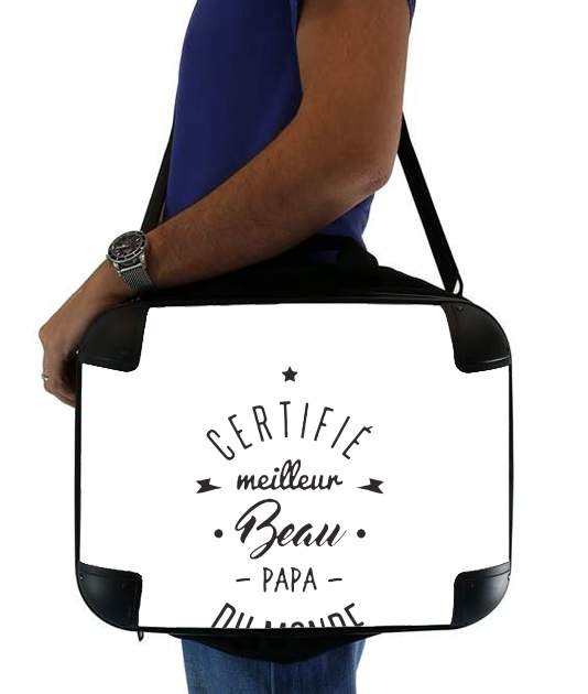  Certifie meilleur beau papa for Laptop briefcase 15" / Notebook / Tablet