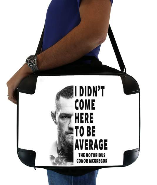  Conor Mcgreegor Dont be average for Laptop briefcase 15" / Notebook / Tablet