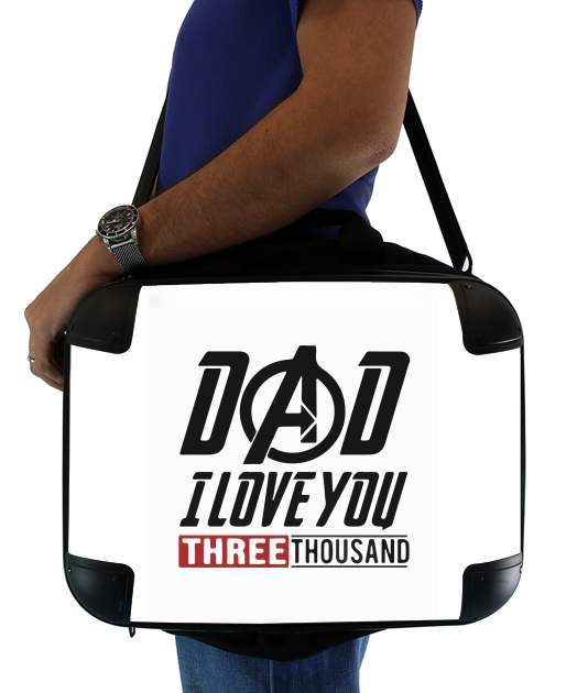 Dad i love you three thousand Avengers Endgame for Laptop briefcase 15" / Notebook / Tablet
