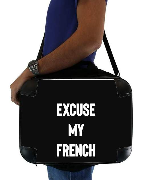  Excuse my french for Laptop briefcase 15" / Notebook / Tablet
