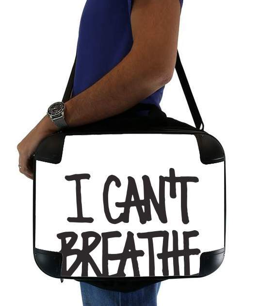  I cant breathe for Laptop briefcase 15" / Notebook / Tablet