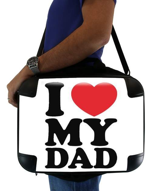  I love my DAD for Laptop briefcase 15" / Notebook / Tablet
