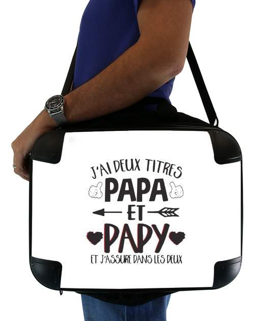  Jai deux titres Papa et Papy et jassure dans les deux for Laptop briefcase 15" / Notebook / Tablet