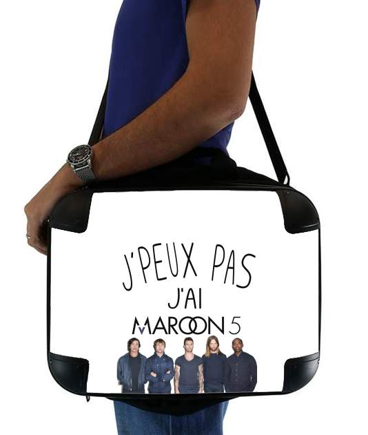  Je peux pas jai Maroon 5 for Laptop briefcase 15" / Notebook / Tablet