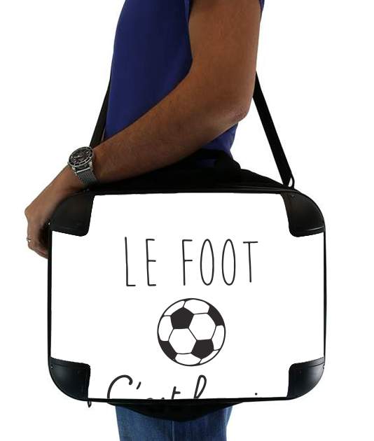  Le foot cest la vie for Laptop briefcase 15" / Notebook / Tablet